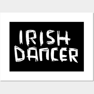 Irish Dancer in Hand Writing Posters and Art